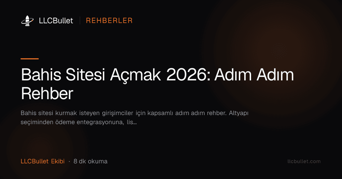 Bahis Sitesi Açmak 2026: Adım Adım Rehber