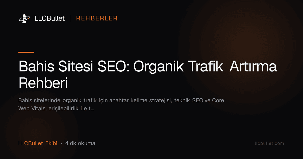 Bahis Sitesi SEO: Organik Trafik Artırma Rehberi