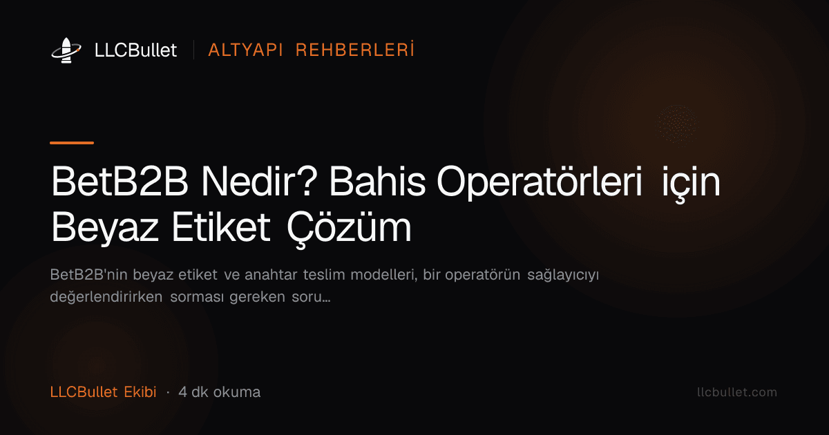 BetB2B Nedir? Bahis Operatörleri için Beyaz Etiket Çözüm