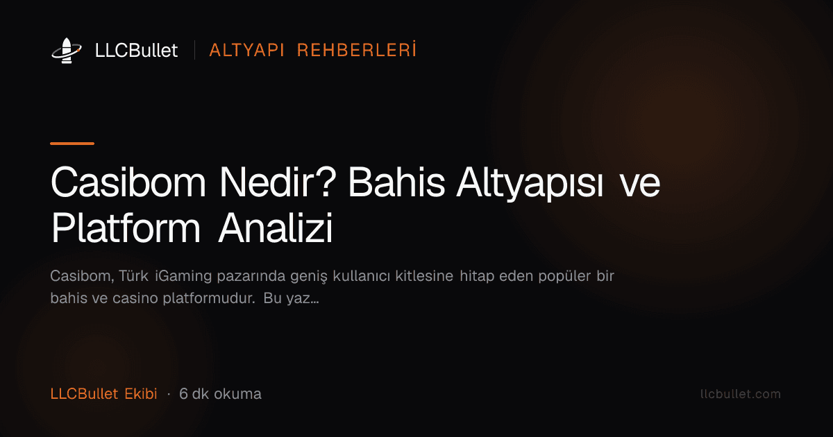 Casibom Nedir? Bahis Altyapısı ve Platform Analizi