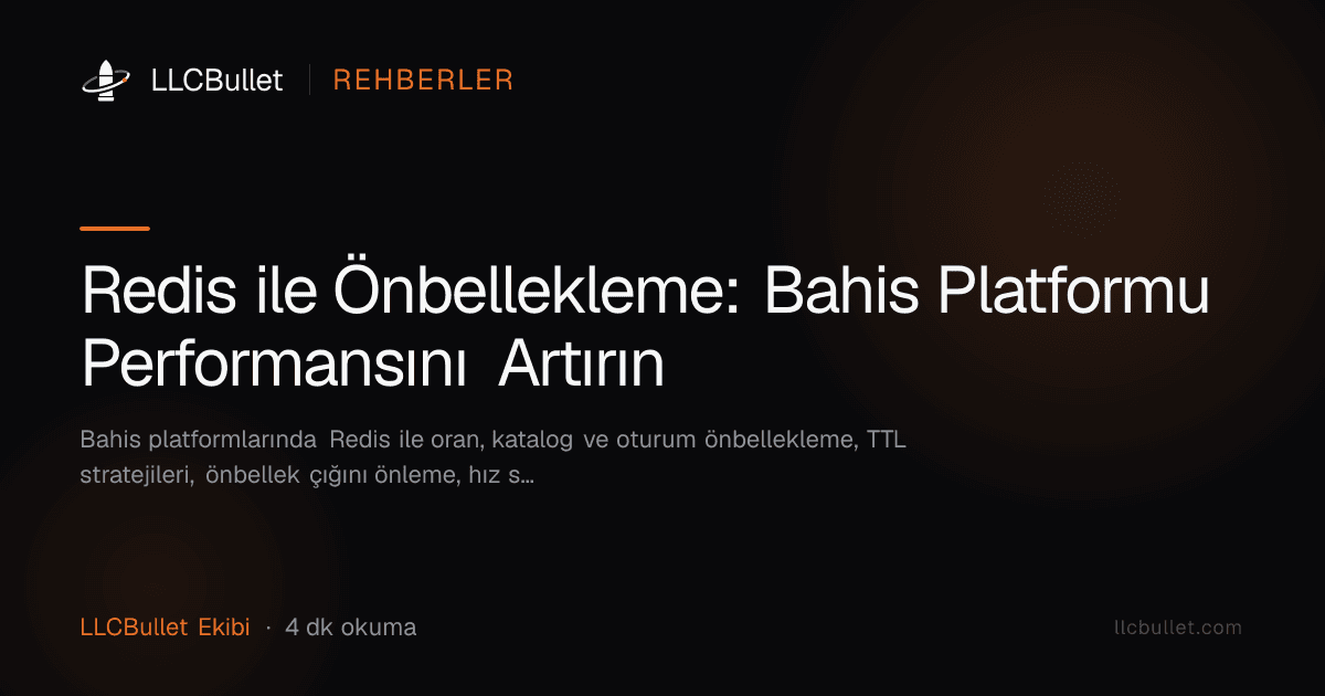 Redis ile Önbellekleme: Bahis Platformu Performansını Artırın