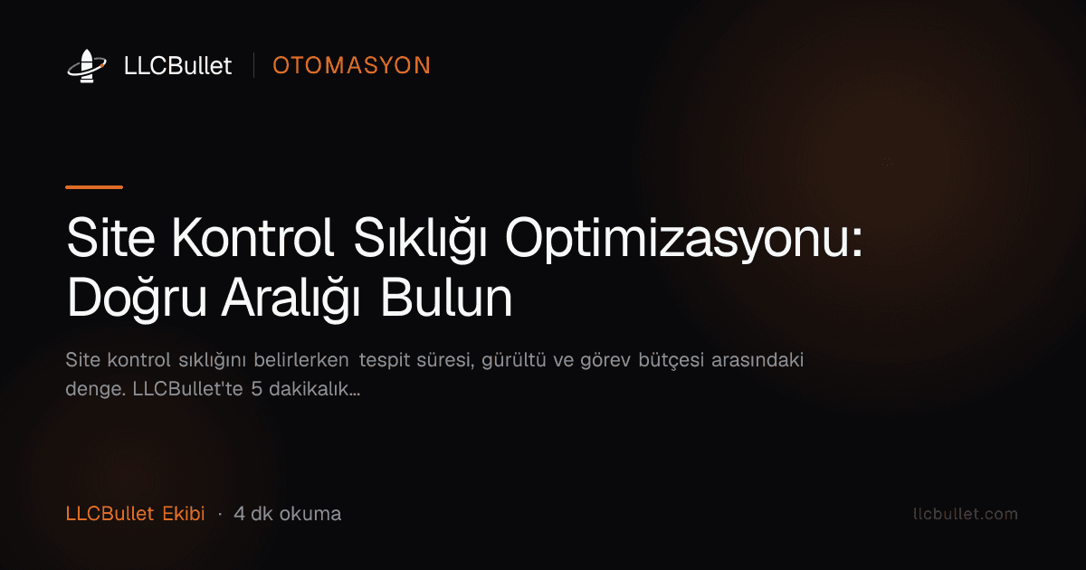 Site Kontrol Sıklığı Optimizasyonu: Doğru Aralığı Bulun