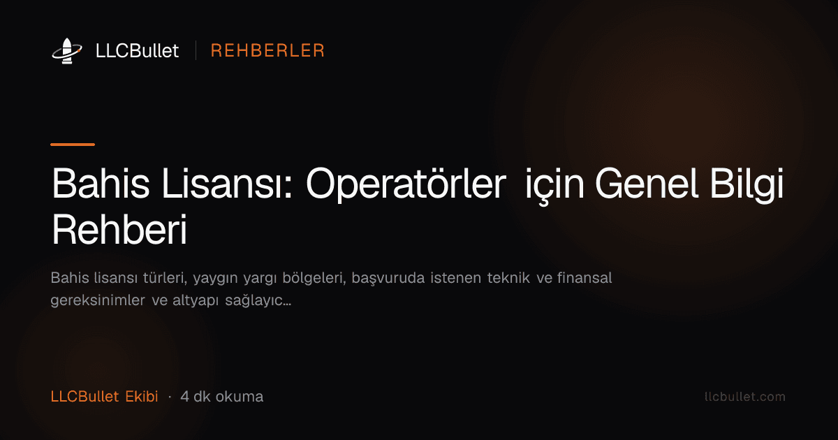 Bahis Lisansı: Operatörler için Genel Bilgi Rehberi
