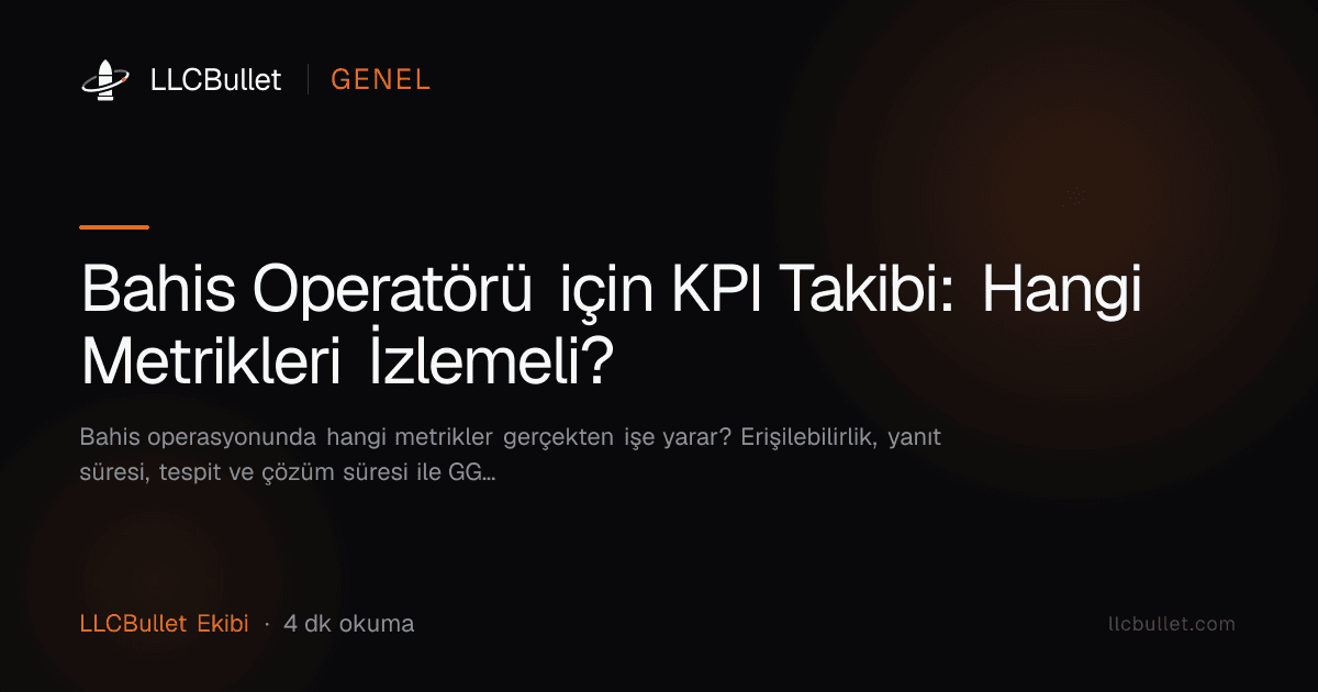 Bahis Operatörü için KPI Takibi: Hangi Metrikleri İzlemeli?