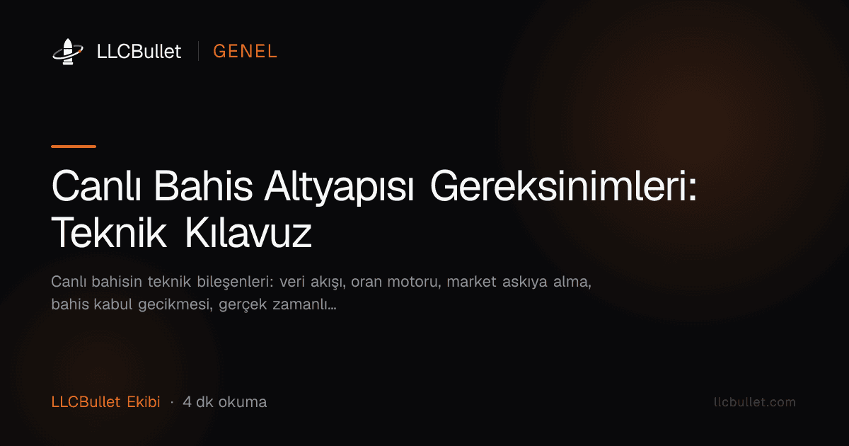 Canlı Bahis Altyapısı Gereksinimleri: Teknik Kılavuz