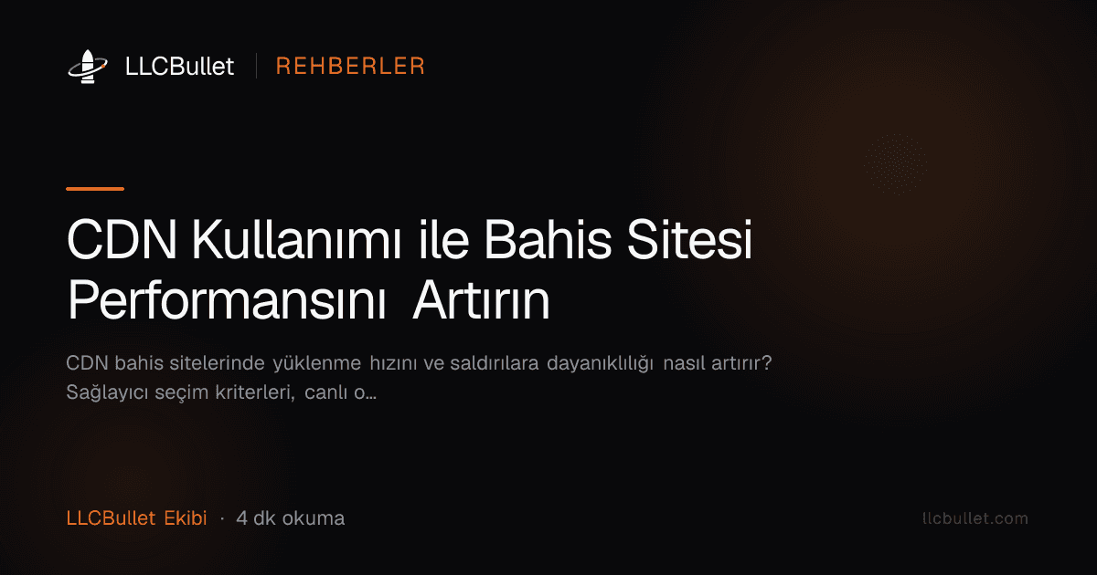 CDN Kullanımı ile Bahis Sitesi Performansını Artırın