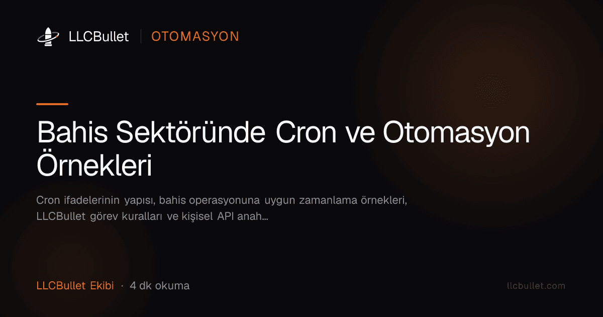 Bahis Sektöründe Cron ve Otomasyon Örnekleri
