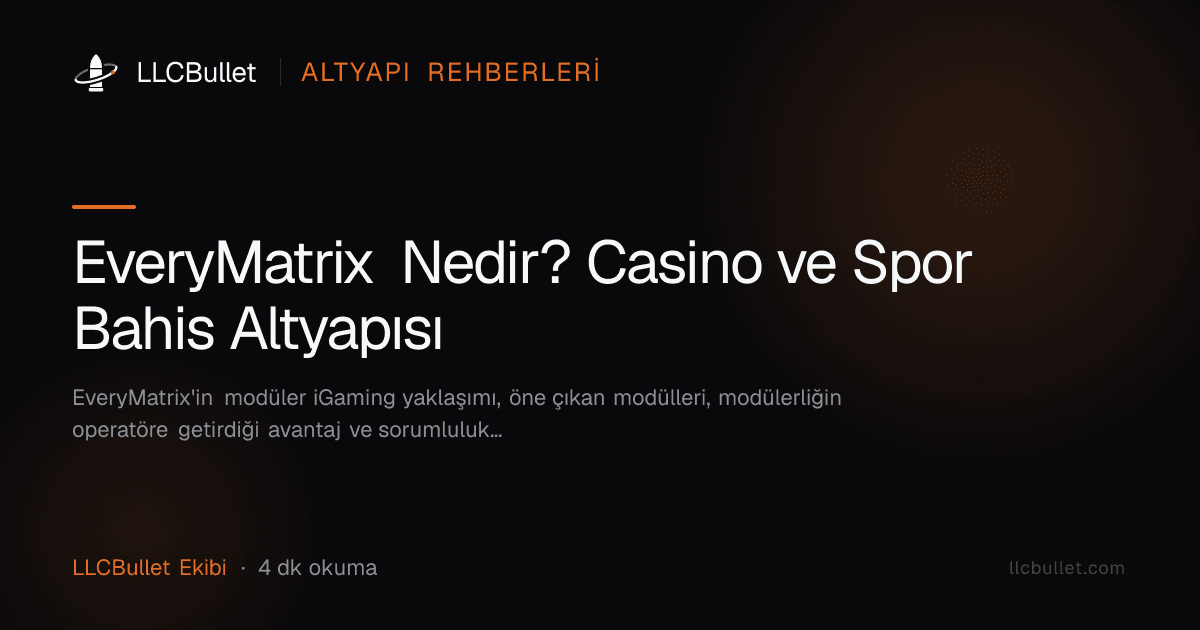 EveryMatrix Nedir? Casino ve Spor Bahis Altyapısı